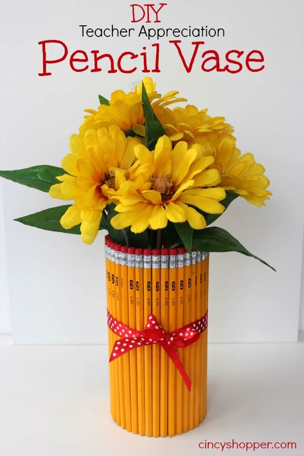 DIY Teacher Appreciation Gift Pencil Vase