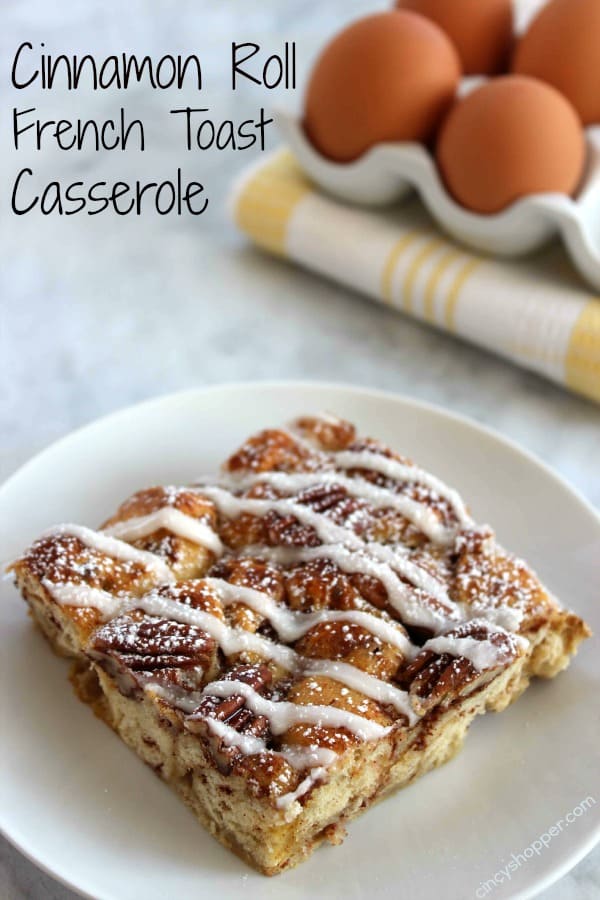 Cinnamon Roll French Toast Casserole- Yup, your store bought cinnamon rolls meet up with French Toast in a gooey breakfast casserole that everyone will enjoy.