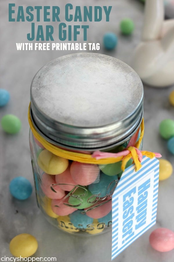 DIY Easter Candy Jar Gift with FREE Printable Tag- Super Easy and Super Inexpensive Easter Gift. Great for teachers, co-workers, neighbors!
