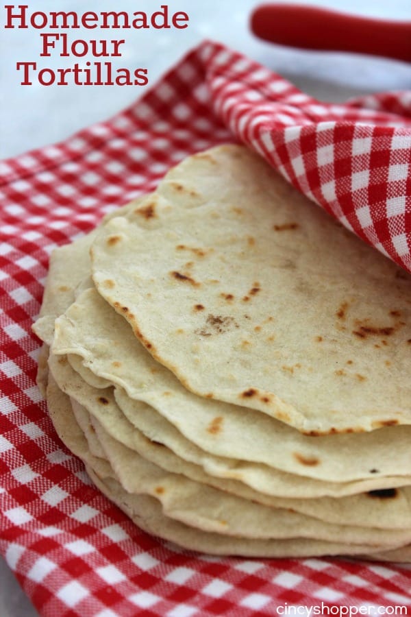 Homemade Flour Tortillas - CincyShopper