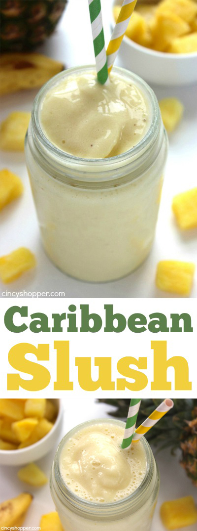 Caribbean Slush - loaded with pineapple, banana, and coconut flavors that are sure to keep you refreshed this summer. Super simple beverage that is great for hot summer days.