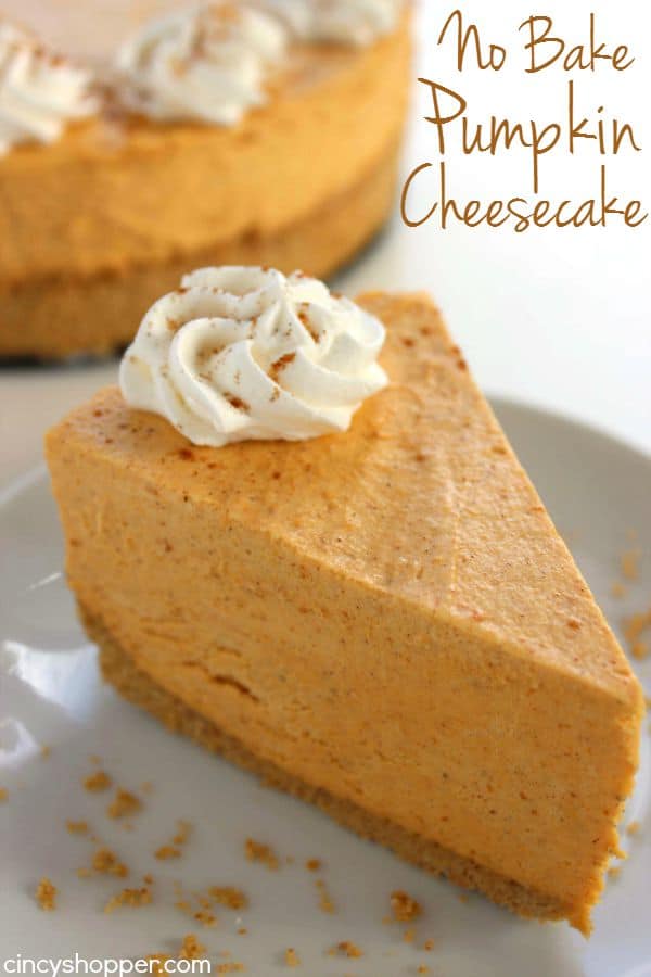 No Bake Pumpkin Cheesecake -Super easy fall and Holiday dessert. Pumpkin dessert that looks and tastes like a million bucks.
