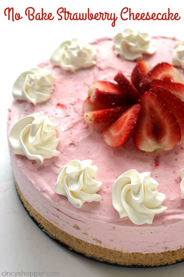 No Bake Strawberry Cheesecake Cincyshopper