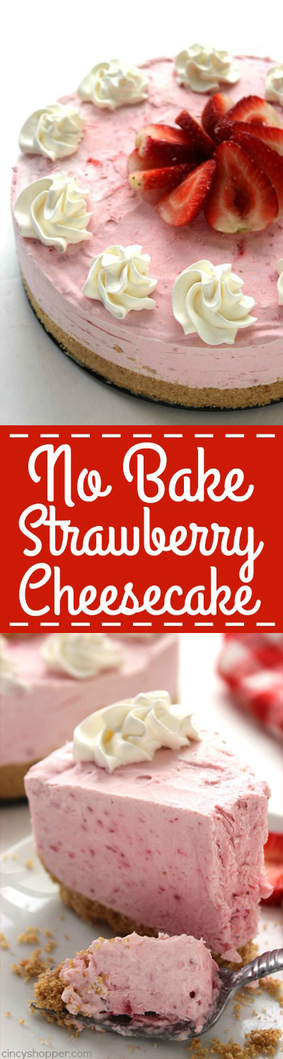 No Bake Strawberry Cheesecake -Made with fresh strawberries. No baking involved and so easy. Looks and tastes AMAZING!
