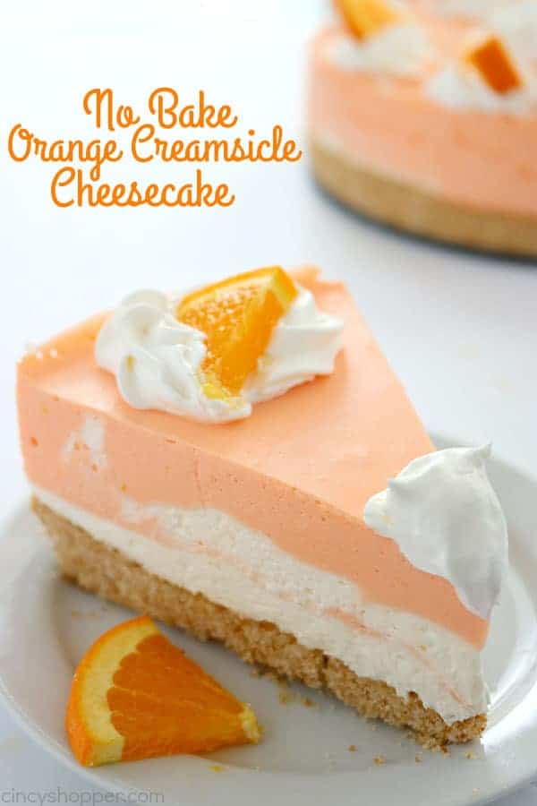 NO BAKE ORANGE CREAMSICLE CHEESECAKE