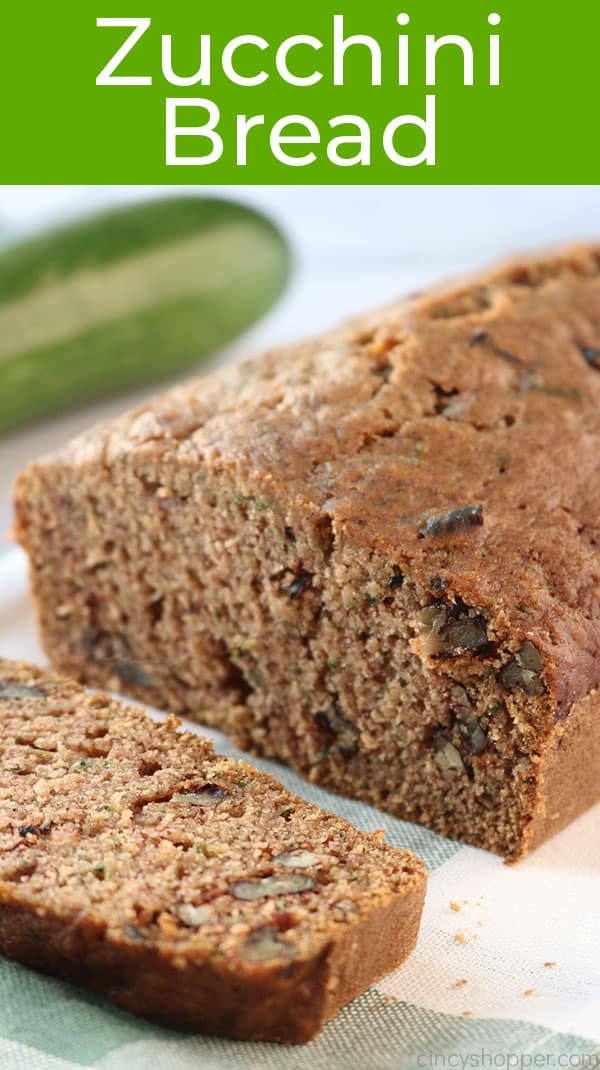 Zucchini Bread loaf with text.