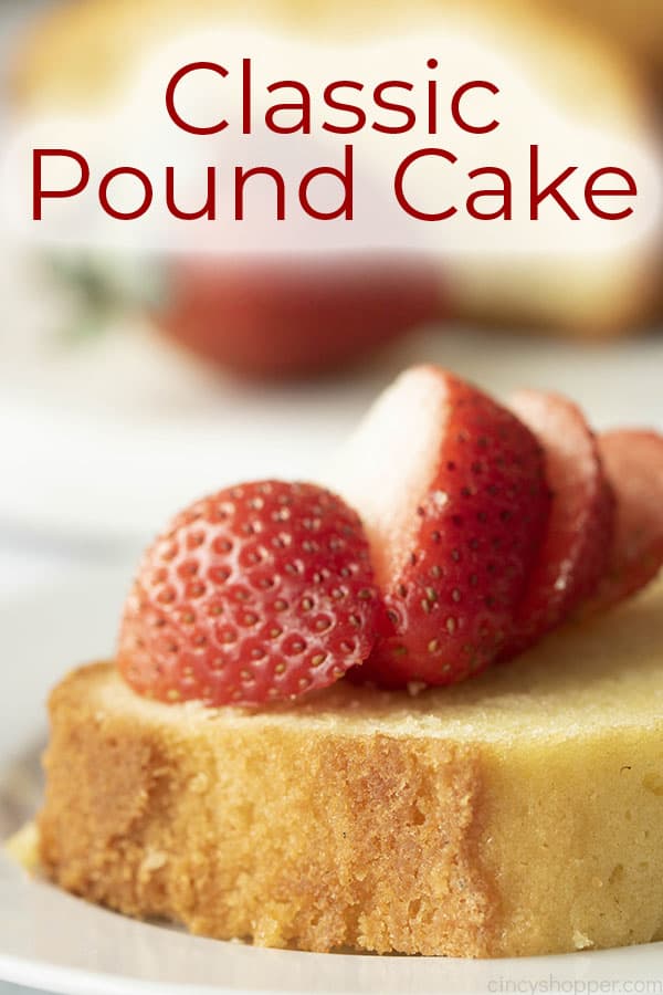 classic moist pound cake recipe with strawberries