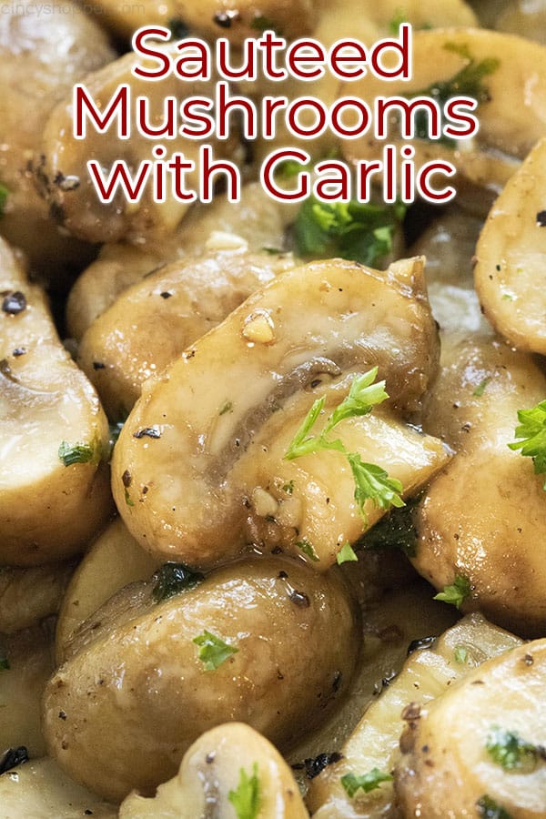 titled image (and shown) - sauteed mushrooms with garlic