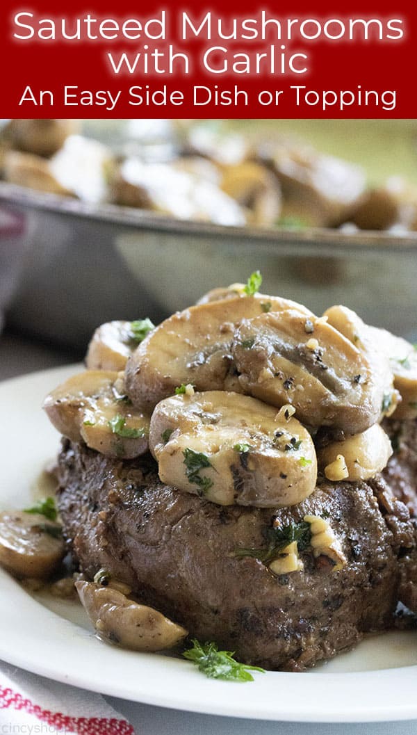 sauteed mushrooms on top of grilled sirloin steak