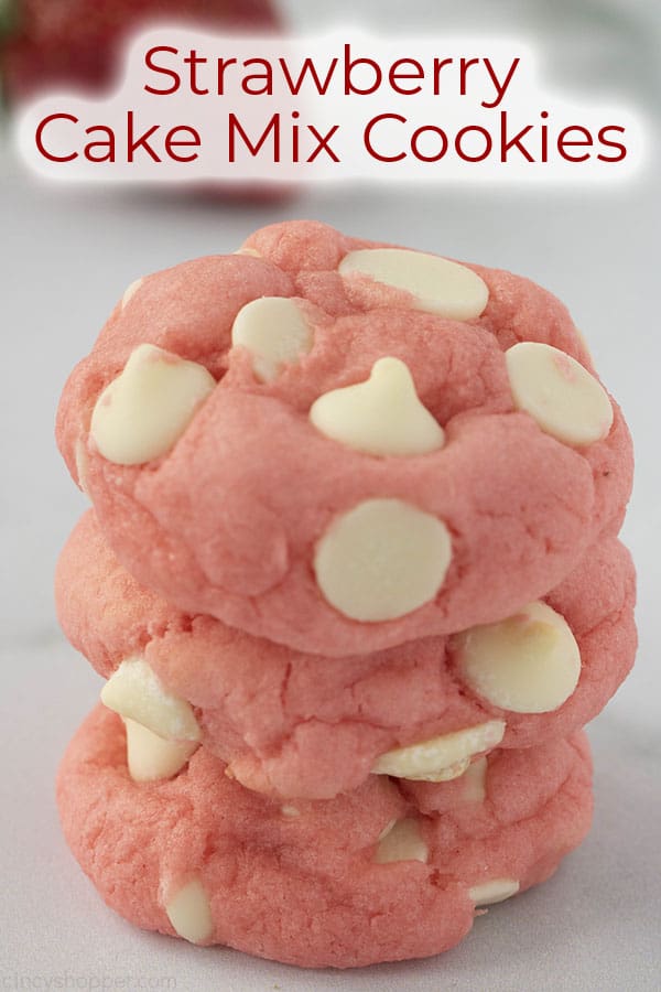 The Best Strawberry Cake Mix Cookies with text.