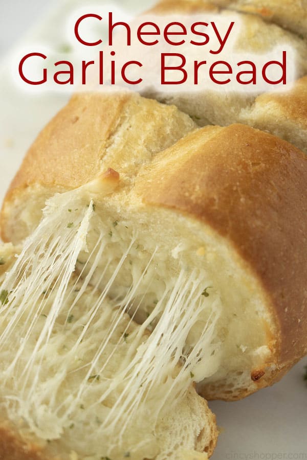 titled photo (and shown): Cheesy Garlic Bread