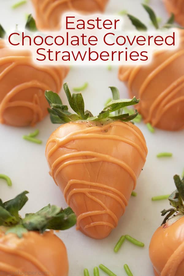 Text on image of Carrot Easter Chocolate Covered Strawberries