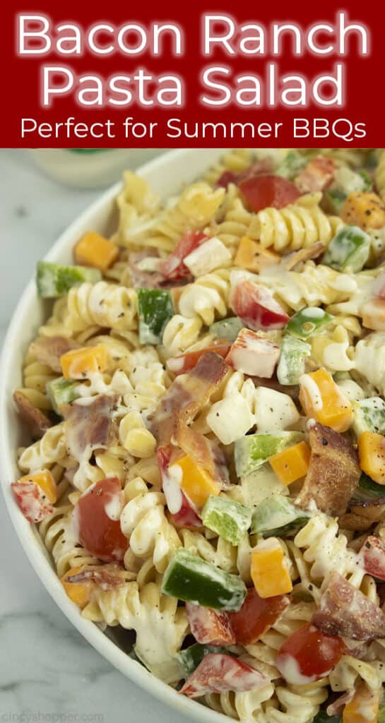 Bacon Ranch Pasta Salad - CincyShopper