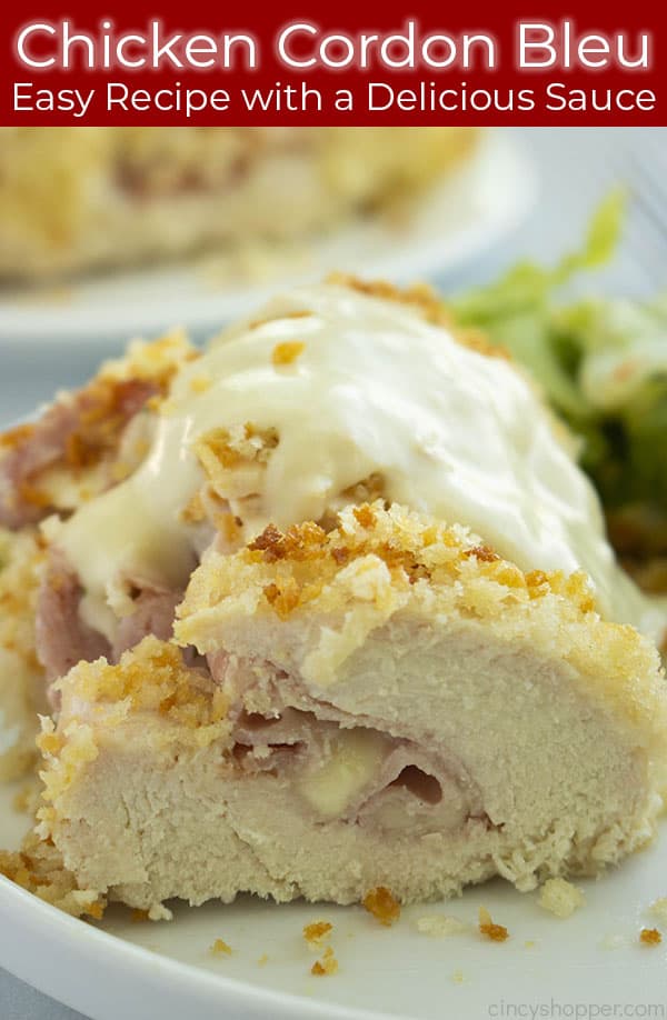 close up of sliced stuffed chicken titled Chicken Cordon Bleu Easy Recipe with a Delicious Sauce