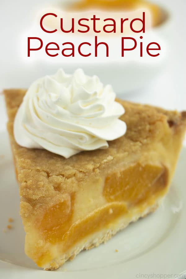 Text on image of Custard Peach Pie on a white plate