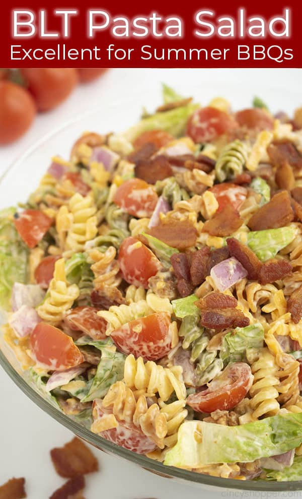Close up of salad with pasta titled BLT Pasta Salad Excellent for Summer BBQs