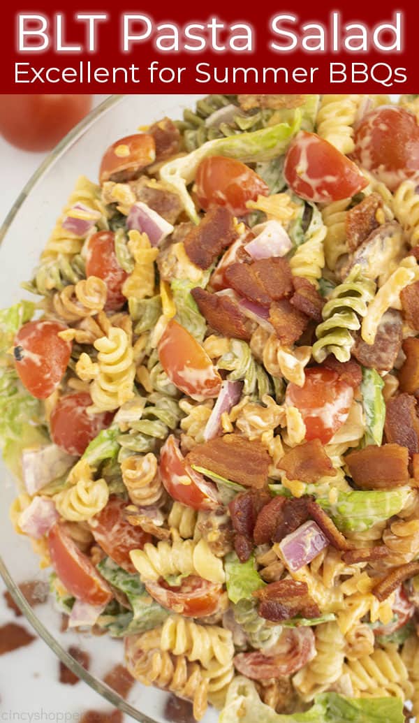 Overhead photo of a bowl of pasta salad titled BLT Pasta Salad Excellent for Summer BBQs