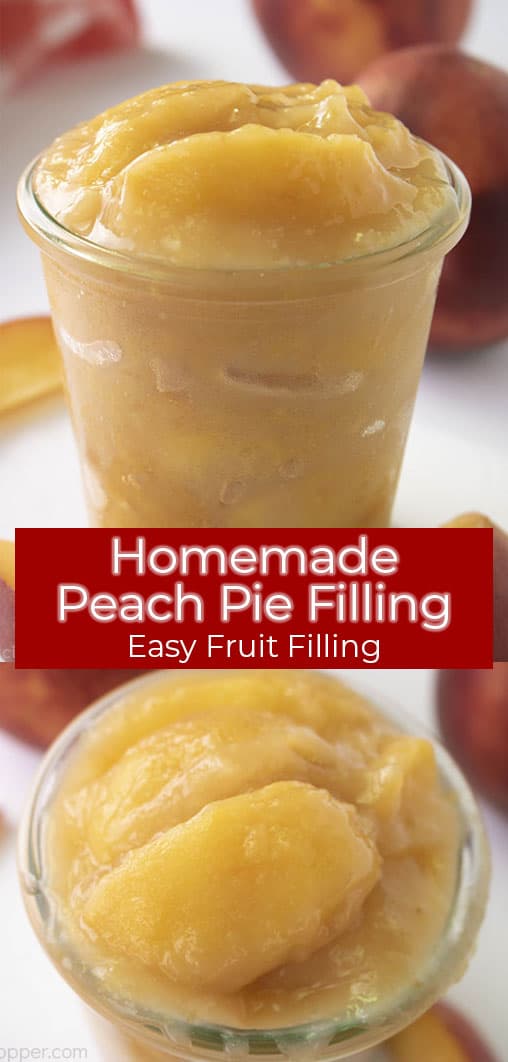 Long pin with text on image Homemade Peach Pie filling (easy Fruit Filling)