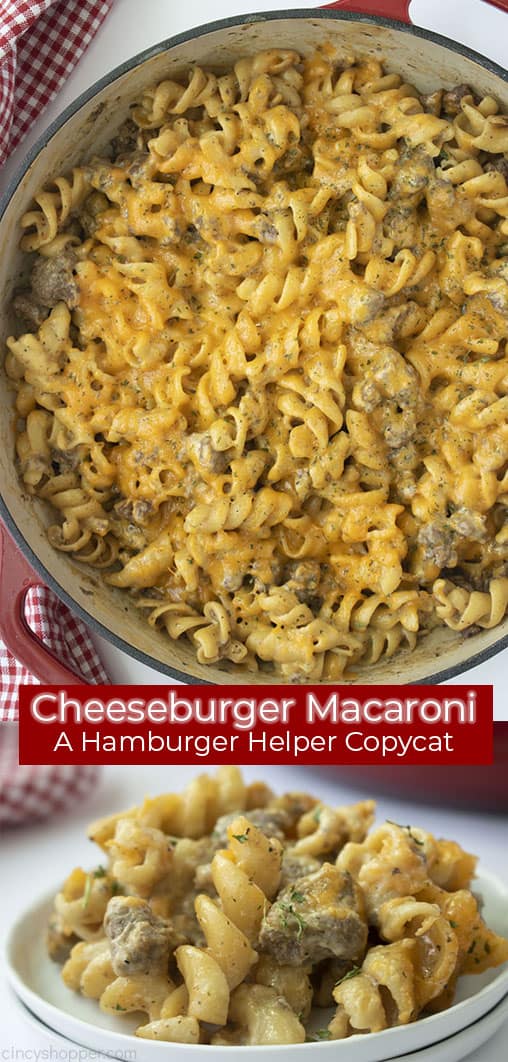 Long collage image titled Cheeseburger Macaroni, A Hamburger Helper Copycat in a red banner 