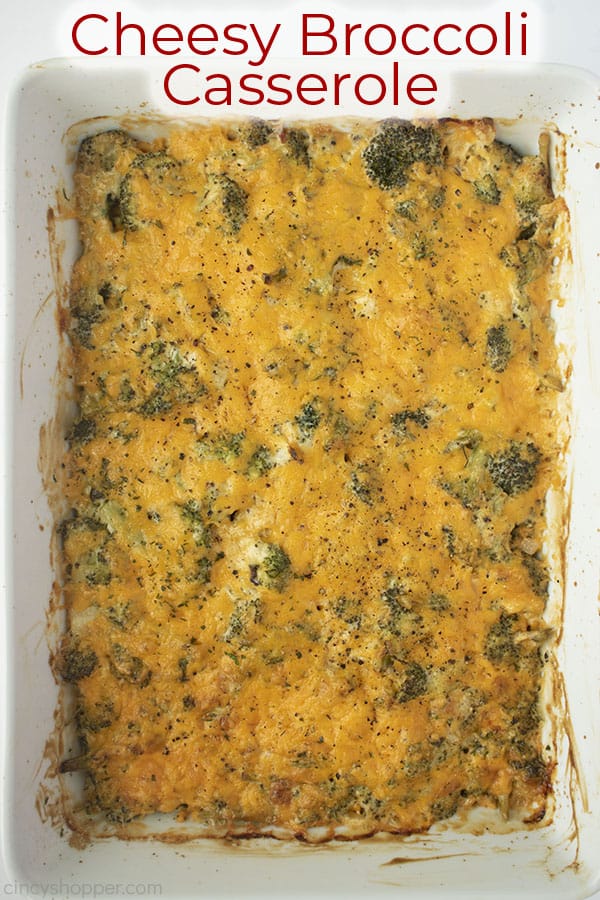 Text on image Cheesy Broccoli Casserole with white dish