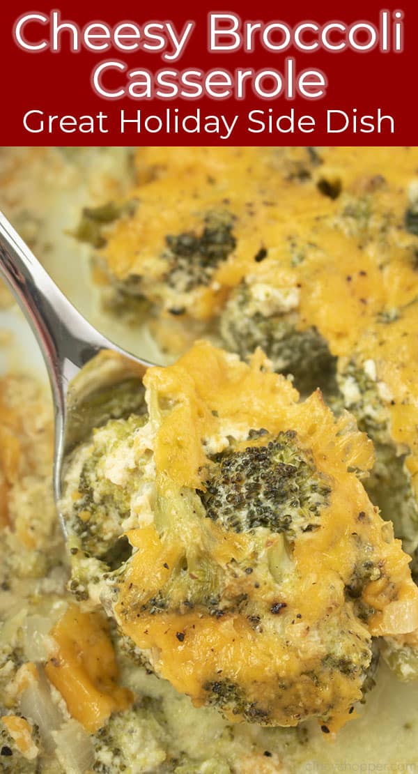 Long Pin text banner Cheesy Broccoli Casserole Great Holiday Side Dish