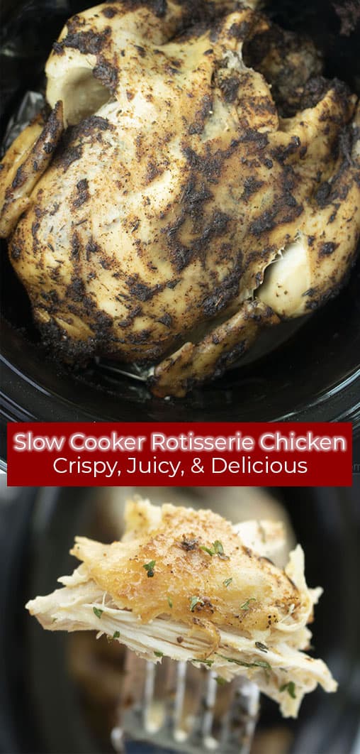 Long pin image Slow Cooker Rotisserie Chicken text Crispy, Juicy and Delicious.