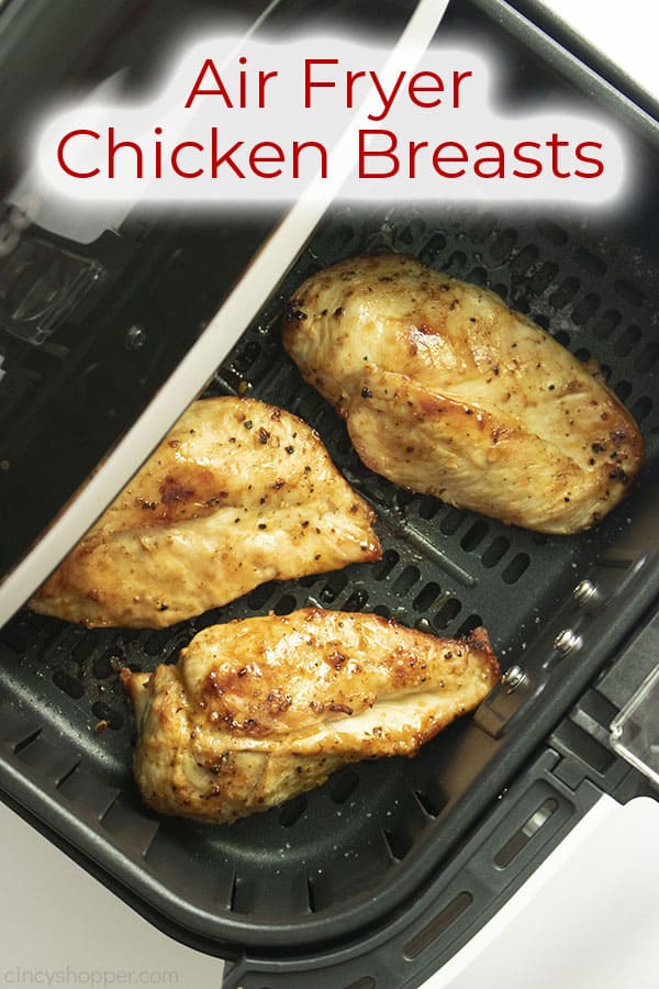 Text on image Air Fryer Chicken Breasts 3 cooked breasts basket