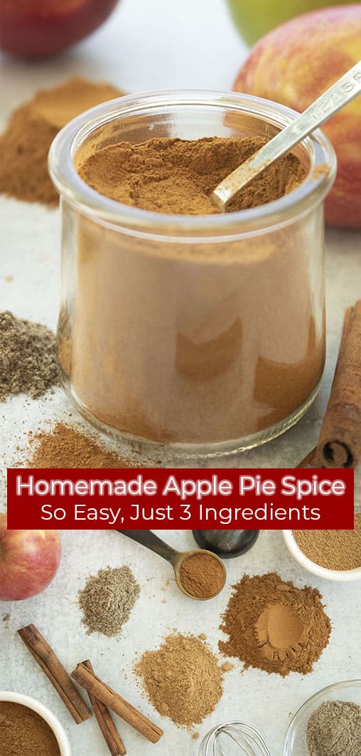 Long pin with red banner text Homemade Apple Pie Spice So Easy, Just 3 Ingredients