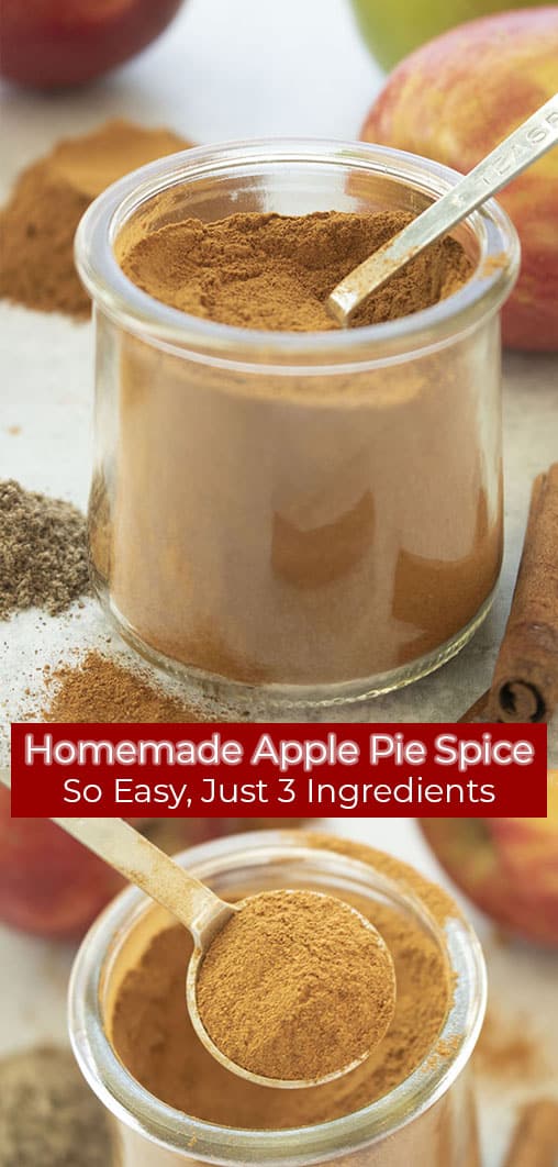 Long pin with red banner text Homemade Apple Pie Spice So Easy, Just 3 Ingredients