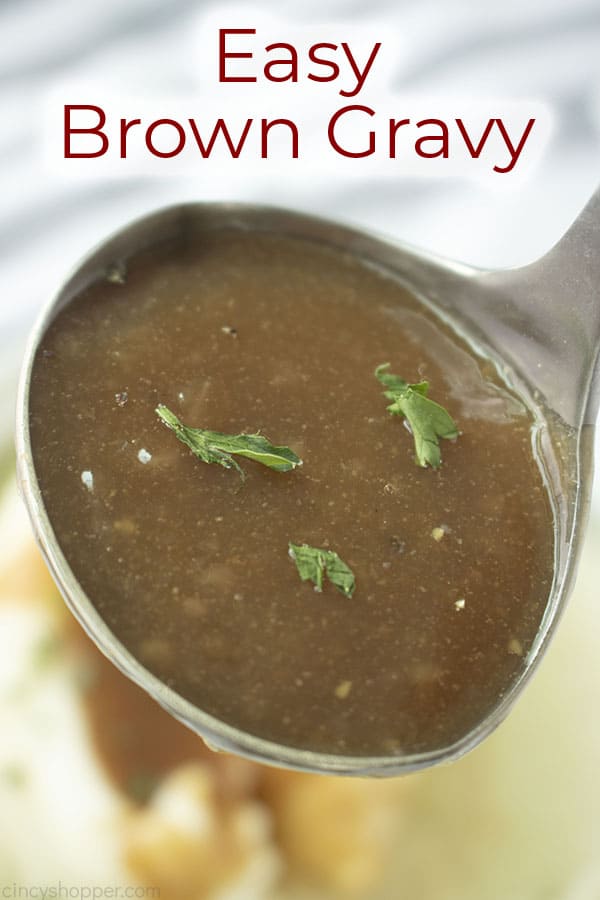 Brown Gravy in a stainless ladle. Text on image Easy Brown Gravy.