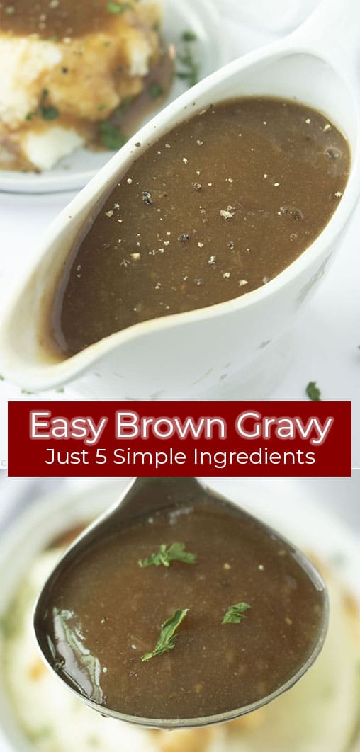 Long pin collage with red banner text Easy Brown Gravy Just 5 Simple Ingredients.