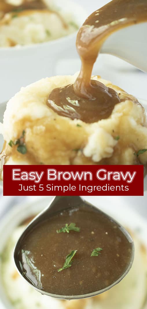 Long pin collage with red banner text Easy Brown Gravy Just 5 Simple Ingredients.