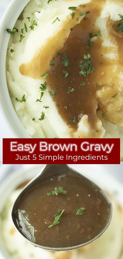 Long pin collage with red banner text Easy Brown Gravy Just 5 Simple Ingredients.