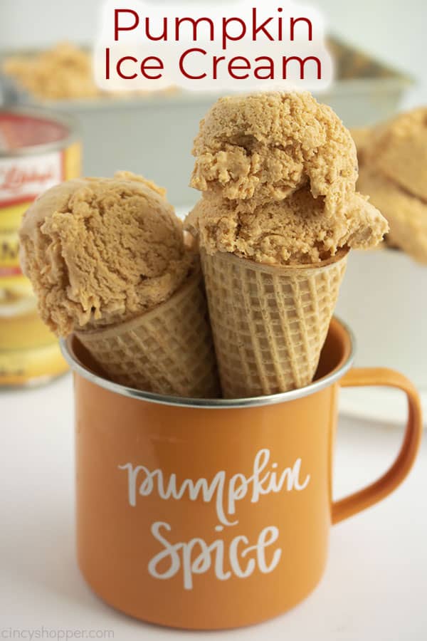 Text on image Pumpkin Ice Cream Two pumpkin ice cream cones in a orange mug with Pumpkin Spice text