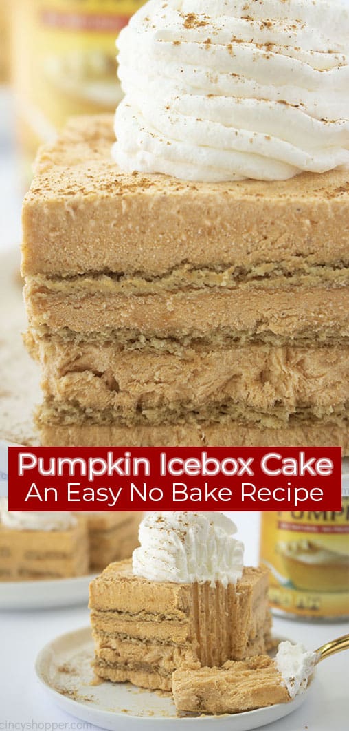 Long pin image of a close up shot of the Pumpkin Icebox Cake titled Pumpkin Icebox Cake is An Easy No Bake Recipe in a red banner and in white colored font 