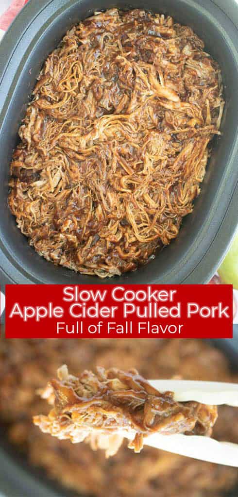 Long pin image of the Apple Cider Pulled Pork in silver tongs and the shredded Pulled pork titled Slow Cooker Apple Cider Pulled Pork, Full of Fall Flavor in white in a red banner 