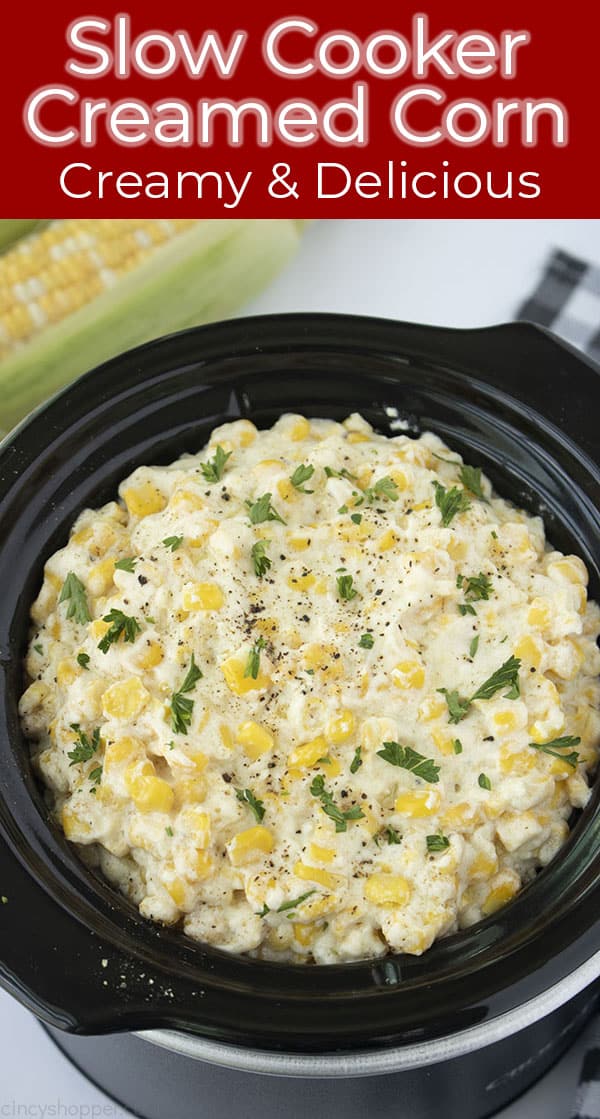 Long pin collage with banner text Slow Cooker Creamed Corn Creamy & Delicious