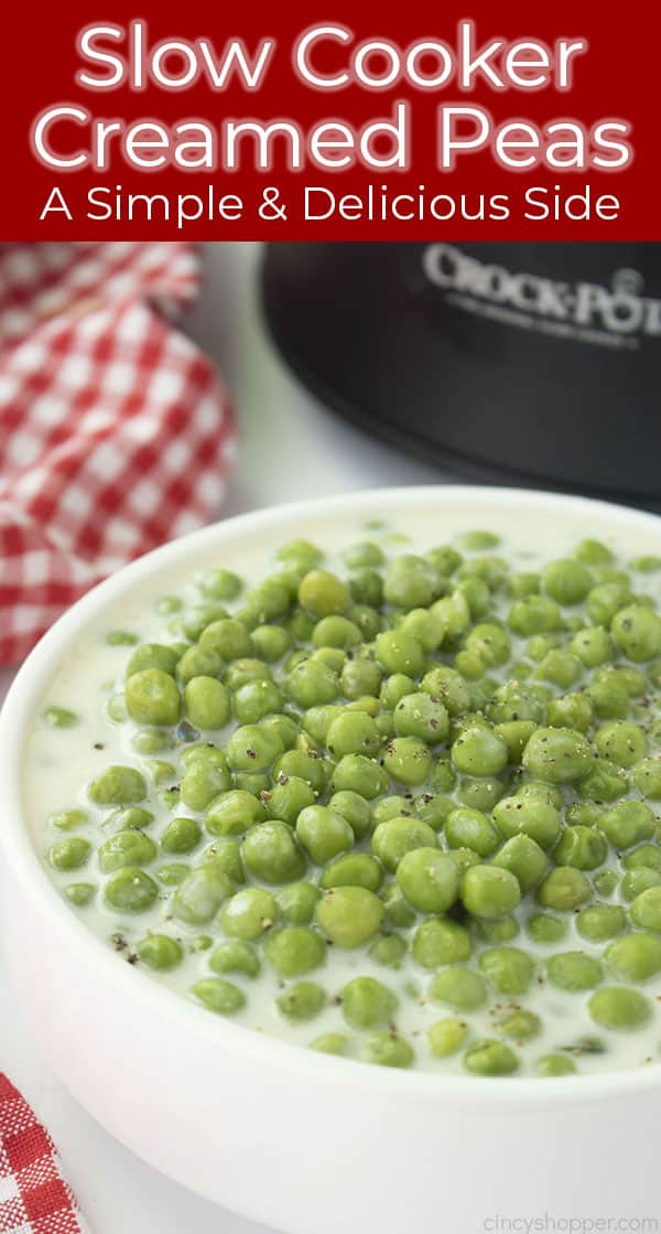 Text on banner Slow Cooker Creamed Peas A Simple & Delicious Side!