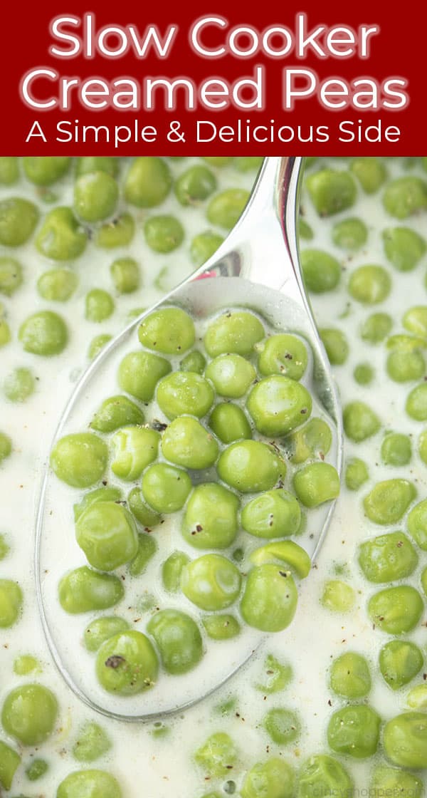 Text Banner Slow Cooker Creamed Peas A Simple & Delicious Side!