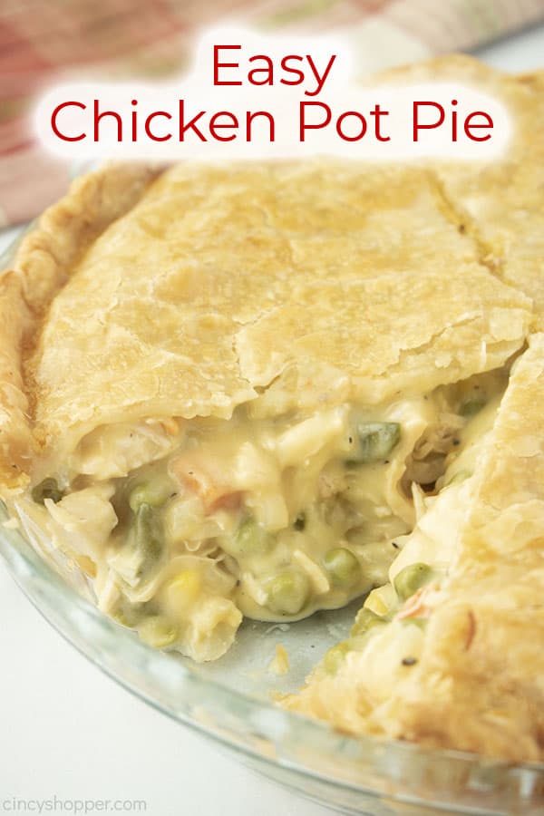 Text on image of Homemade Easy Chicken Pot Pie