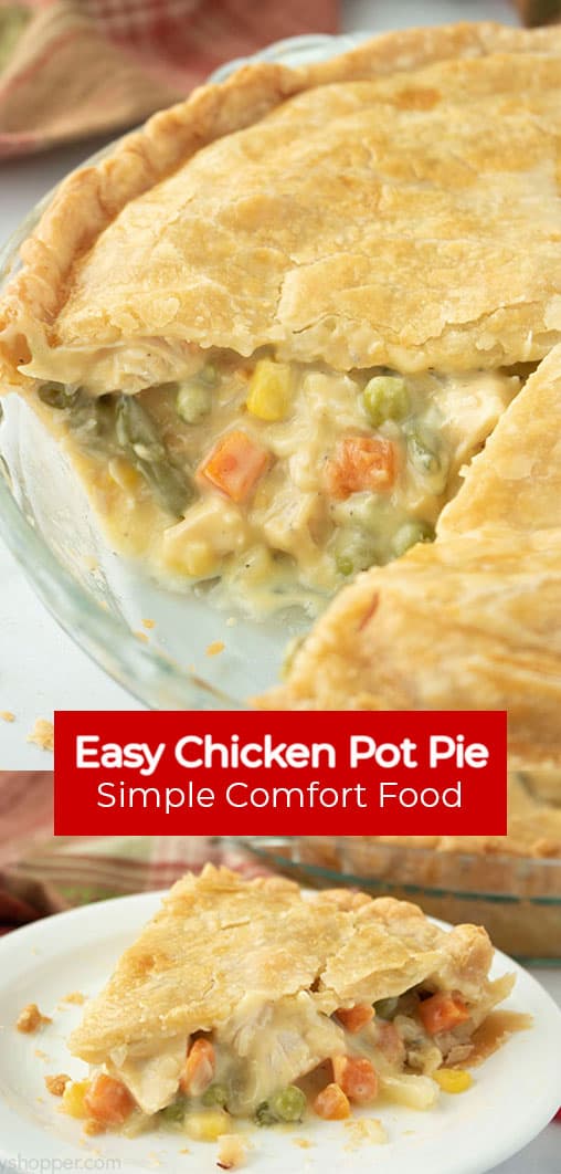 Long pin collage with red banner and text Easy Chicken Pot Pie Simple Comfort Food.