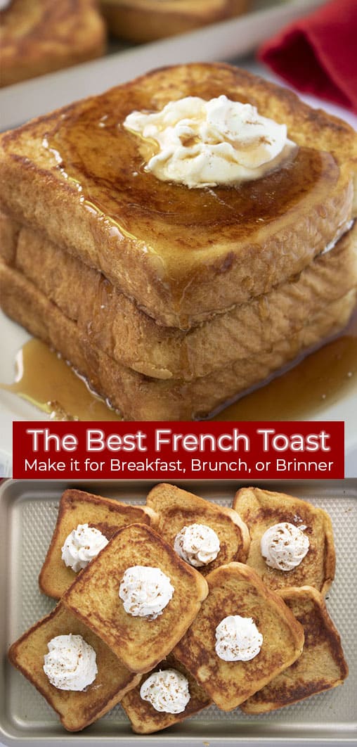 Long pin collage banner with text The Best French Toast Make it for Breakfast, Brunch, or Brinner