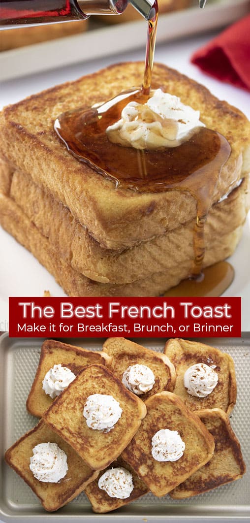 Long pin collage banner with text The Best French Toast Make it for Breakfast, Brunch, or Brinner