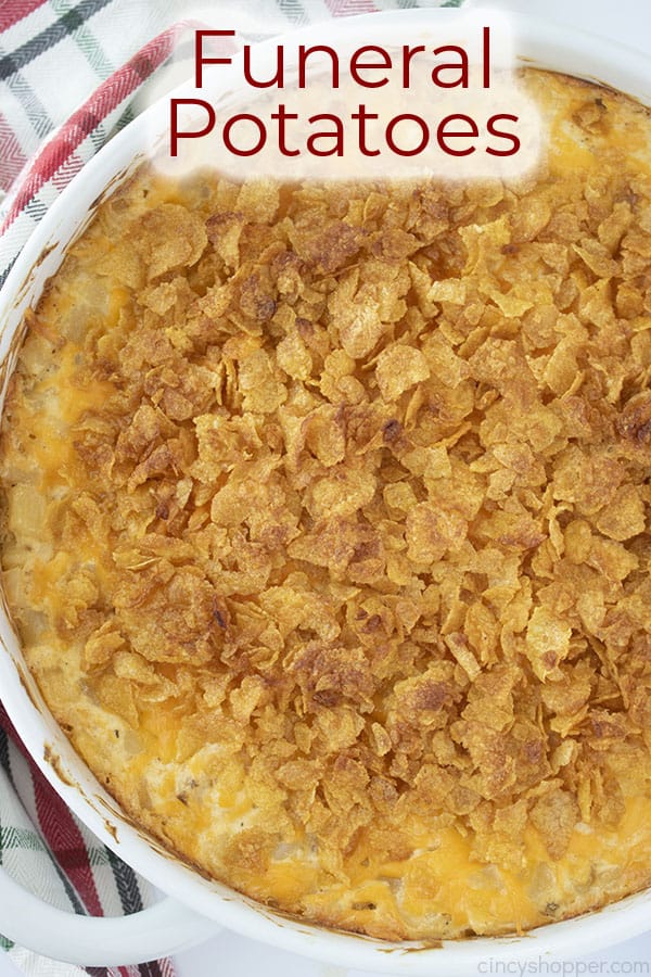 Overhead shot with text on image Funeral Potatoes 