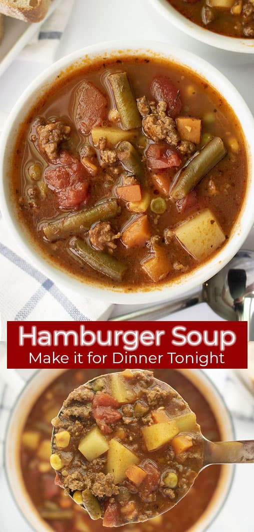 Long pin collage with banner text Hamburger Soup Make it for Dinner Tonight