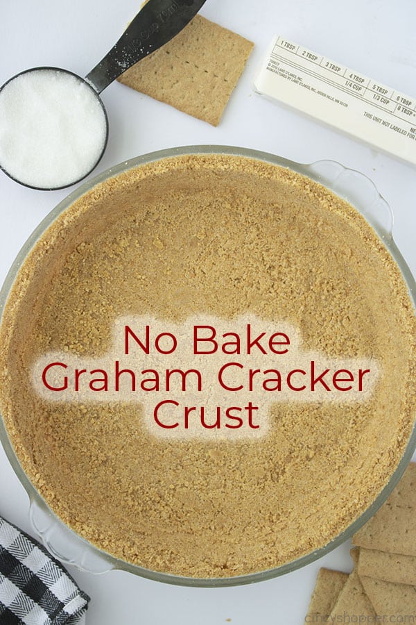 No Bake Graham Cracker Crust overhead