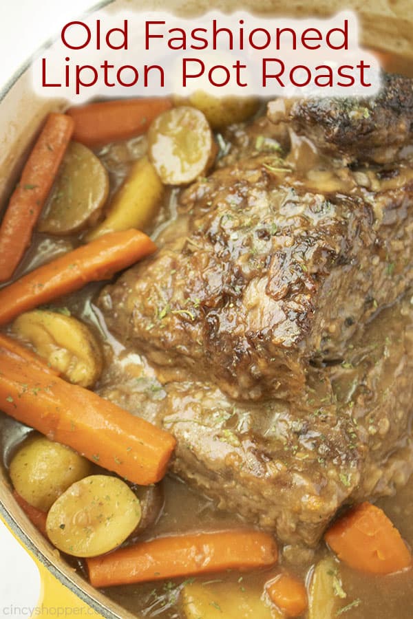 Overhead pan shot with text on image Old Fashioned Lipton Pot Roast