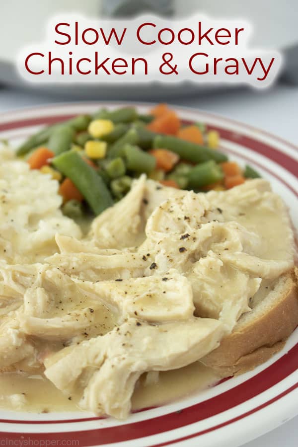 Text on image of plate shot Slow Cooker Chicken & Gravy