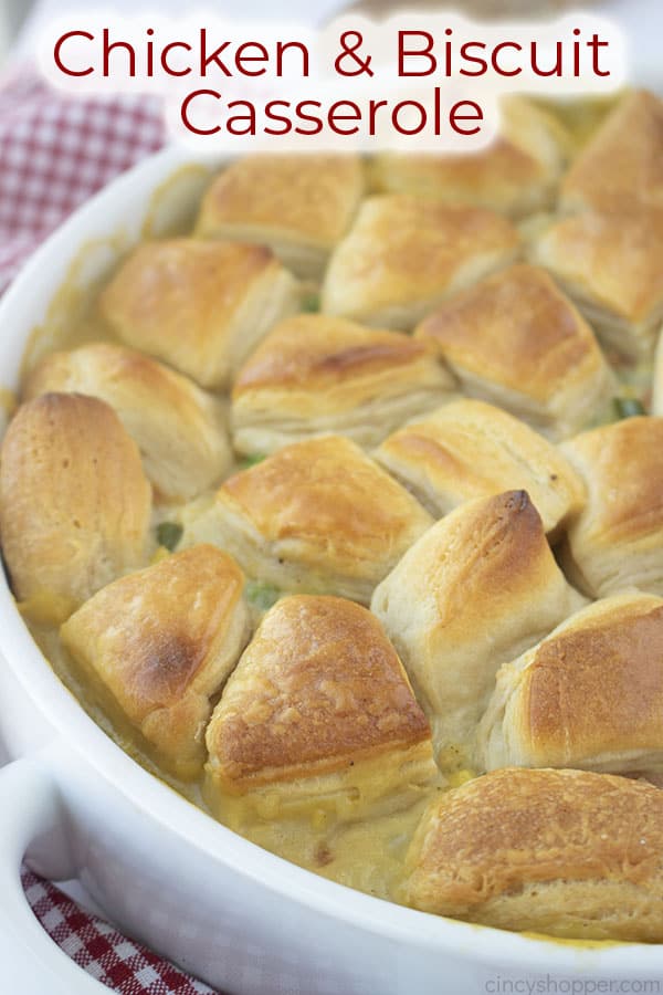 Text on image Chicken & Biscuit Casserole