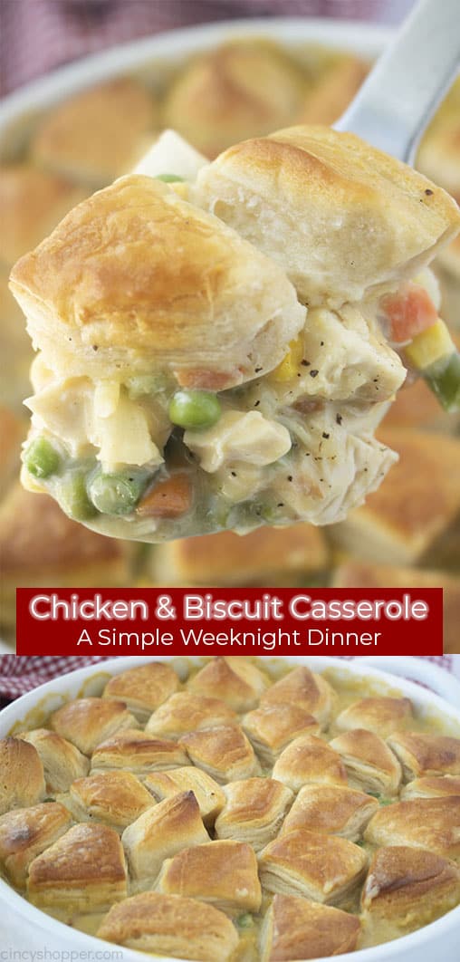 Long pin collage text banner Chicken & Biscuit Casserole A simple Weeknight Dinner